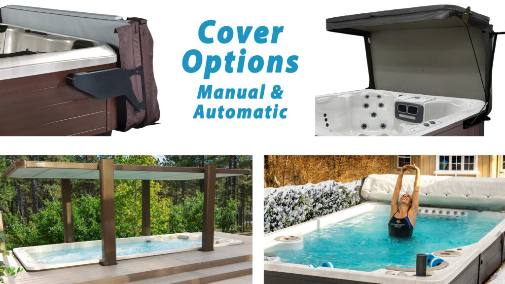 Swim Spa and Hot Tub covers. Automatic and manual Covana, Vacuseal, End3End, CoverMate and More. 